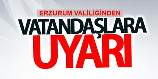 Erzurum Valiliği'nden dolandırıcılara karşı uyarı