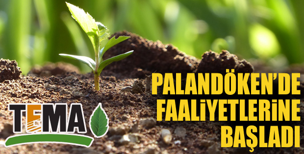 TEMA Palandöken'de faaliyetlerine başladı