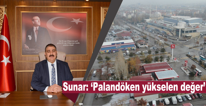 Sunar: ‘Palandöken yükselen değer’