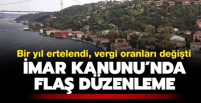 Değerli Konut Vergisi bir yıl ertelendi, vergi oranları değişti