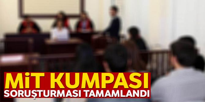 7 Şubat MİT kumpası soruşturması tamamlandı