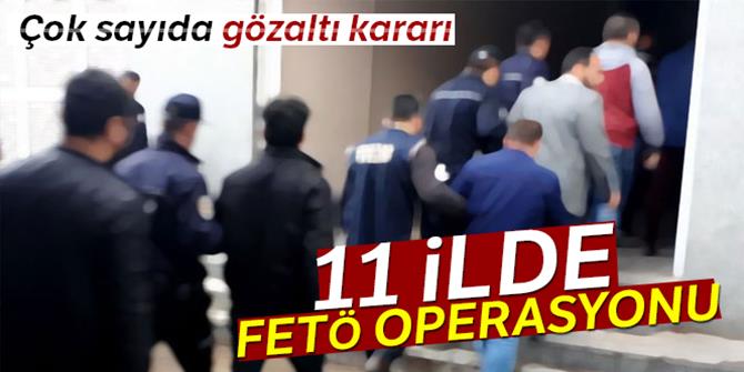 11 ilde FETÖ operasyonu: 16 gözaltı kararı