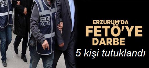 FETÖ/PDY operasyonunda 5 zanlı tutuklandı