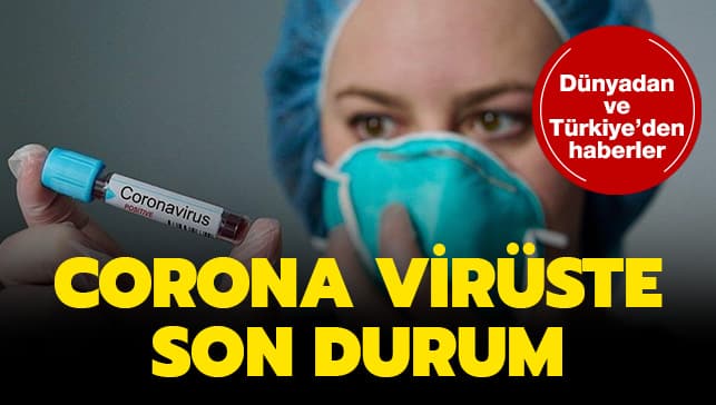 Dünyada 'koronavirüs' paniği! İşte salgında son gelişmeler