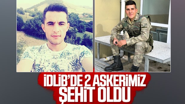 İdlib'den kahreden haber! 2 askerimiz şehit düştü