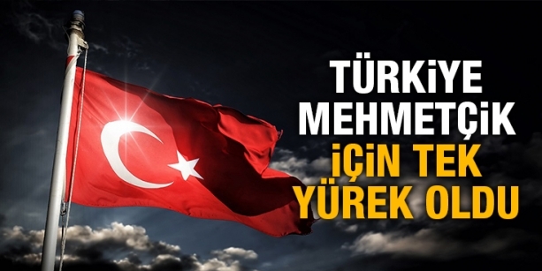 Türkiye Mehmetçik için tek yürek oldu