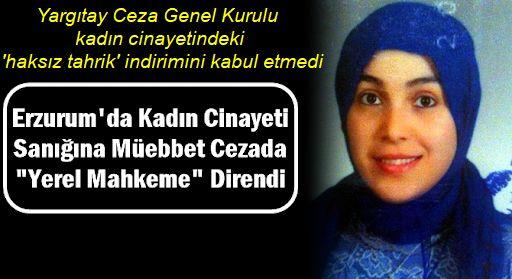 Erzurum'daki cinayete Yargıtay noktayı koydu