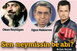 Sen neymişsin be abi