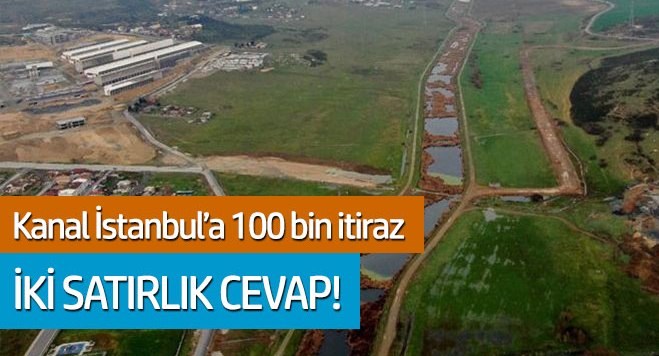 Kanal İstanbul'a 100 bin başvuru! İki satırlık cevap