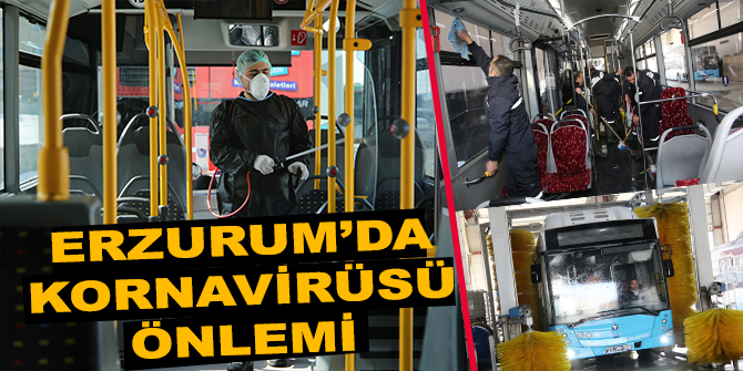 Erzurum’da Kornavirüsü önlemi