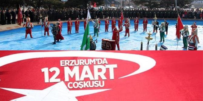 Erzurum’da 12 Mart coşkusu