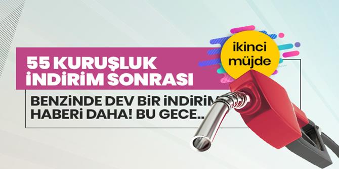 Benzine 55 kuruşluk indirimin ardından ikinci büyük indirim geliyor!