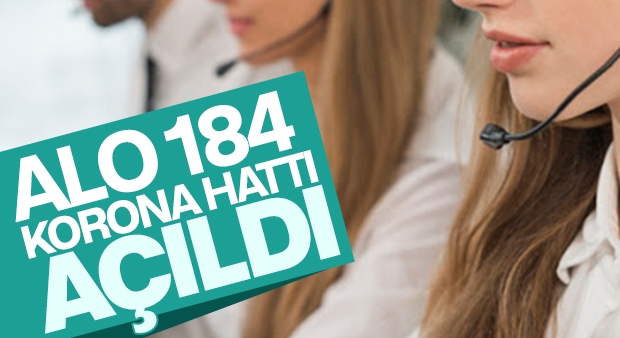 Korona Danışma Hattı Alo 184 hizmete açıldı