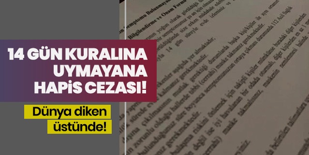 Koronavirüste 14 gün kuralına uymayana hapis cezası