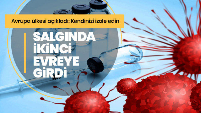 Kendinizi izole edini Koronavirüs salgın ikinci evreye girdi