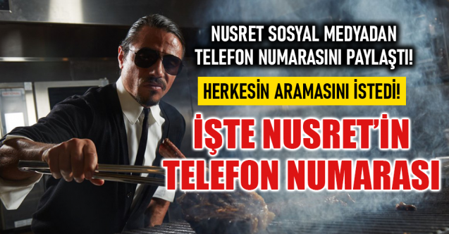 Nusret Gökçe telefon numarasını paylaştı! Binlerce arama geldi