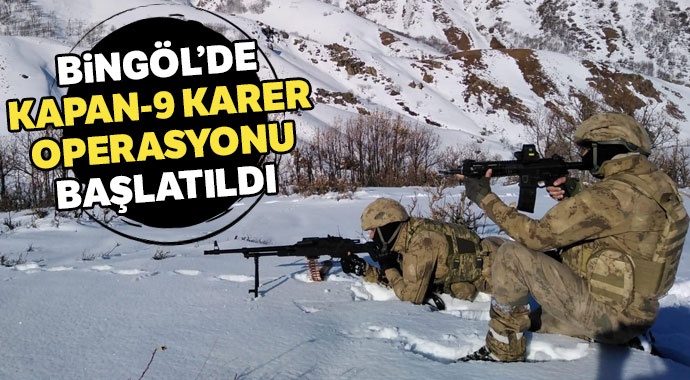 Bingöl’de 'Kapan-9 Karer Operasyonu' başlatıldı