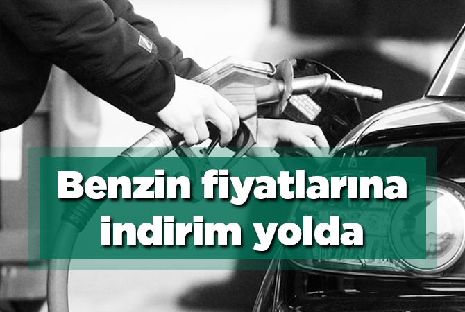 Benzin fiyatlarına indirim yolda