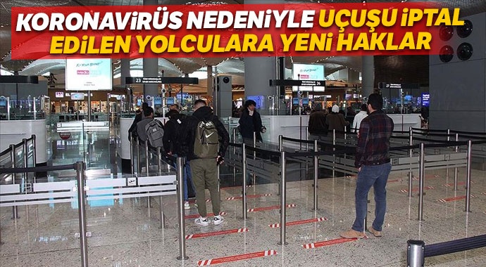 Koronavirüs salgını nedeniyle uçuşu iptal edilen yolculara yeni haklar