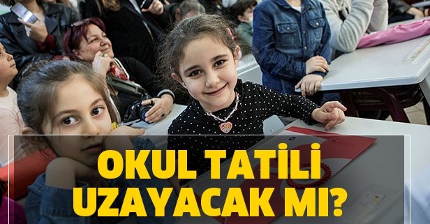 Okul tatili uzayacak mı?