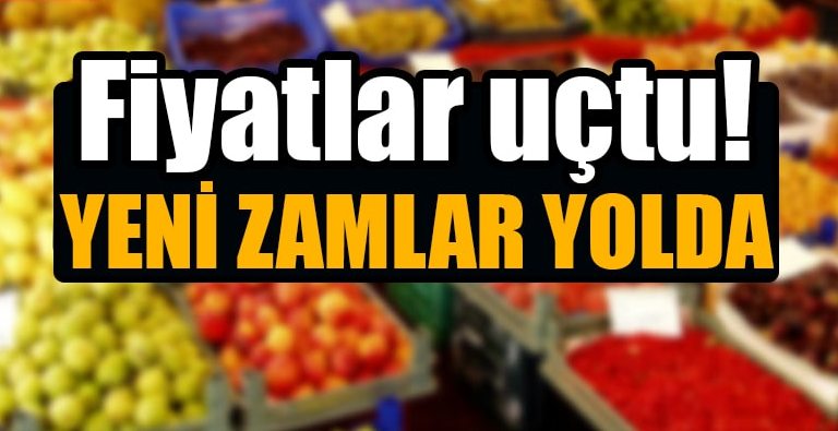 Gıda fiyatları uçtu!