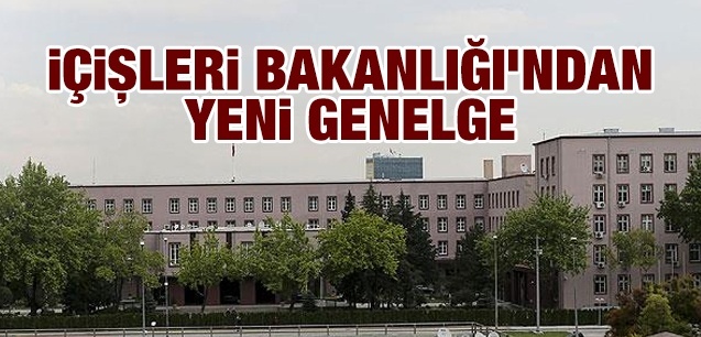 İçişleri Bakanlığı'ndan koronavirüs tedbirleri kapsamında yeni genelge