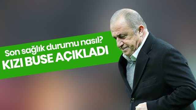 Terim'in son durumu hakkında kızı Buse açıklama yaptı