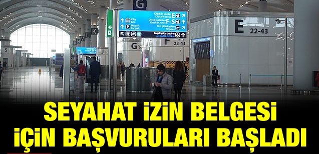 Havalimanı'nda iç hat yolcularının seyahat izin belgesi için başvuruları başladı