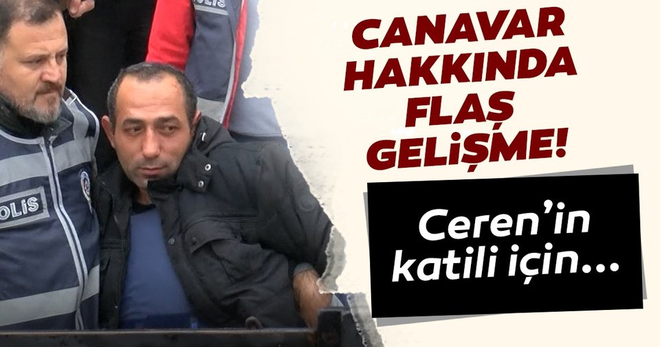 Ceren Özdemir'in katilinin yargılandığı davada yeni gelişme!