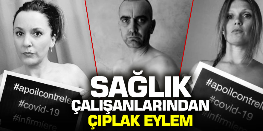 Fransa'da sağlık çalışanlarından çıplak eylem