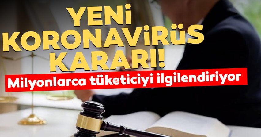 Yeni corona virüs kararı