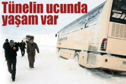 Tünelin ucunda yaşam var!