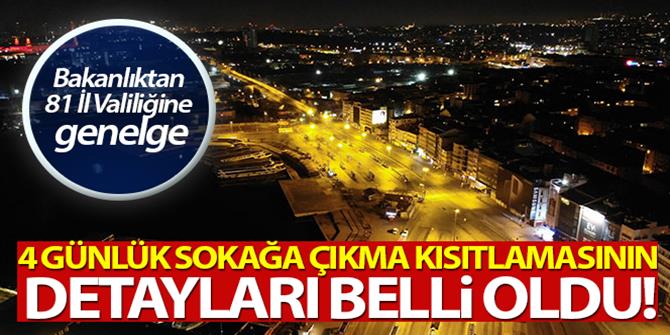 Sokağa çıkma kısıtlamasının detayları belli oldu