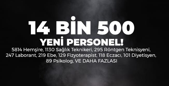 Üniversite hastanelerine toplam 14 bin 500 kadro