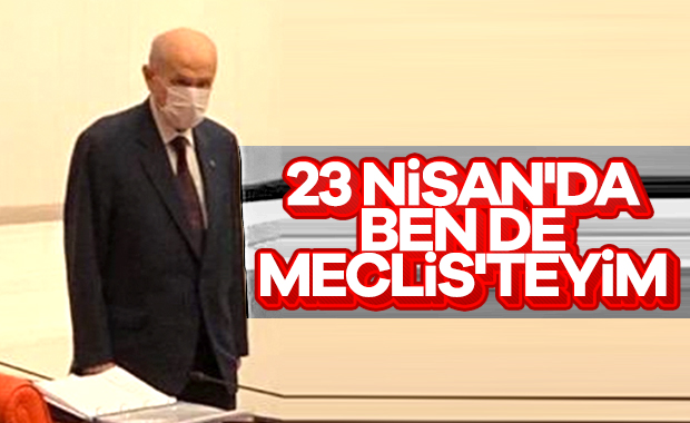 Bahçeli, 23 Nisan'da Meclis'te olacak