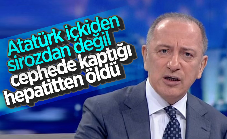 Fatih Altaylı: Atatürk sirozdan ölmedi