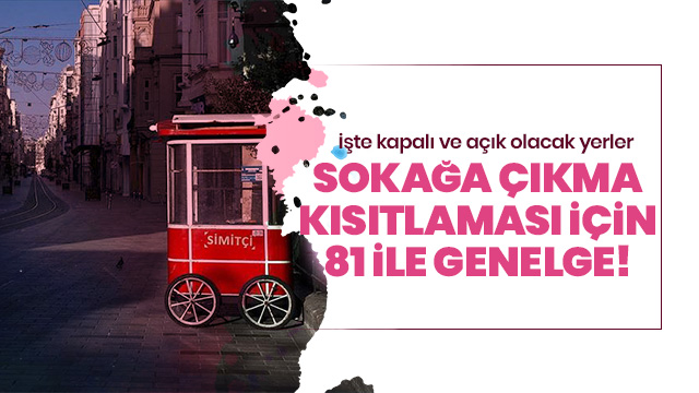 İçişleri Bakanlığı'ndan sokağa çıkma yasağı genelgesi