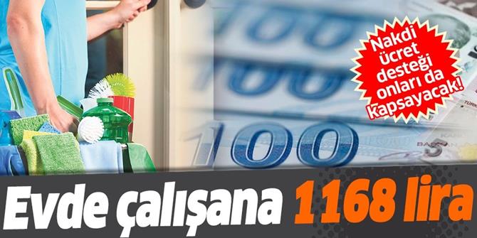 Evde çalışana 1168 lira