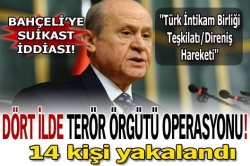 Dört ilde eşzamanlı operasyon