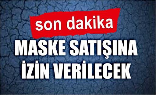 Erdoğan: Maske satışına izin verilecek