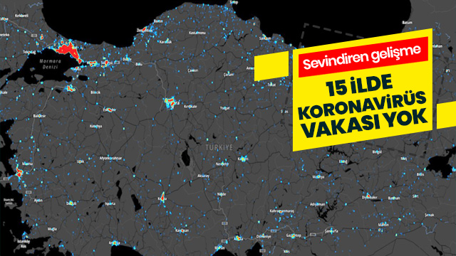 Koronavirüsten arınan şehirlerin sayısı 15'e çıktı