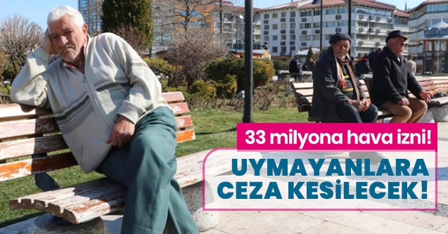 33 milyona hava izni!