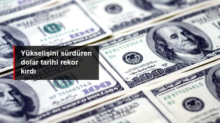 Dolar 7,24'ün üzerine çıkarak tarihi rekor kırdı