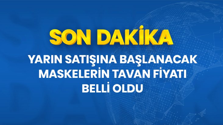 Cerrahi maskeler KDV dahil en fazla 1 liradan satışa sunulacak