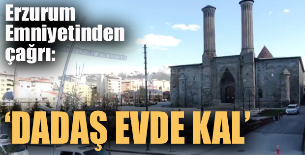 Erzurum polisinden eğlenceli "evde kal" çağrısı