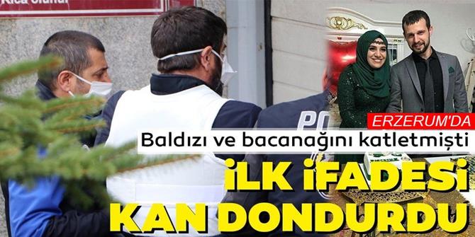 Bacanağı ve baldızını katletmişti! İlk ifadesi kan dondurdu