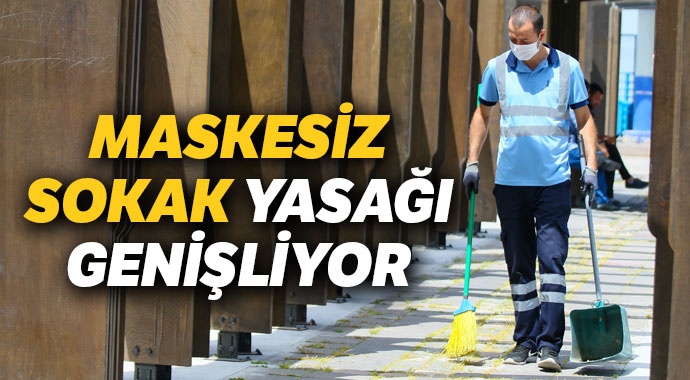 Maskesiz dolaşmak yasaklandı