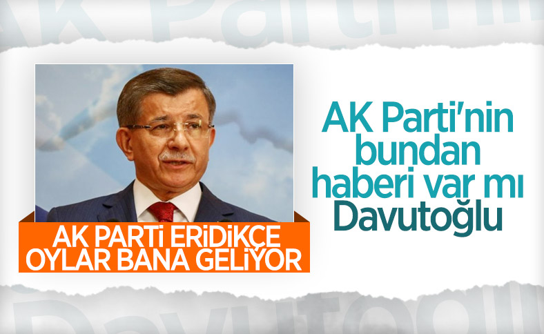 Ahmet Davutoğlu'ndan iddialı açıklamalar