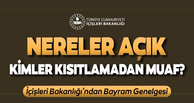 İçişleri Bakanlığı 81 il valiliğine genelge gönderdi