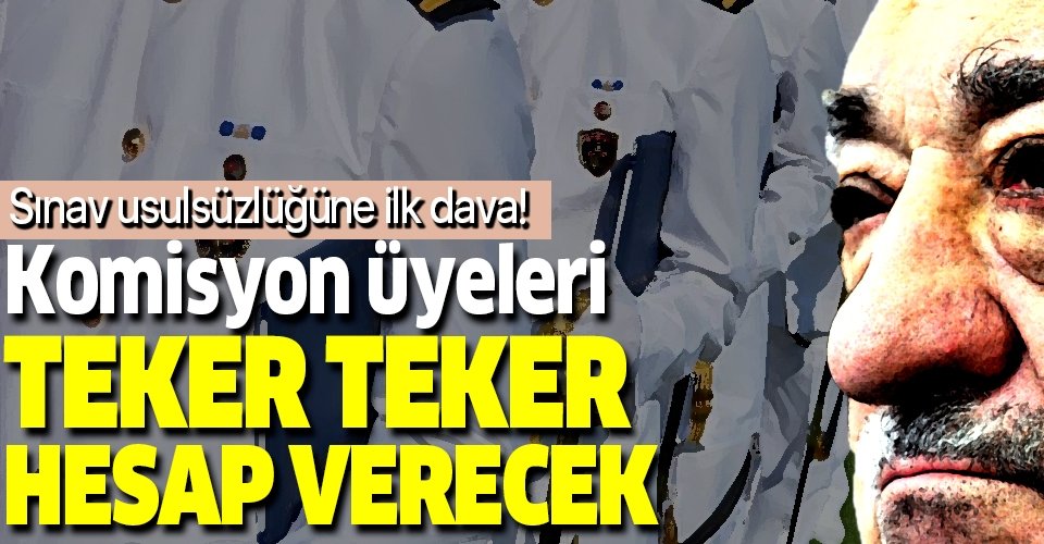 Komisyon üyeleri teker teker hesap verecek